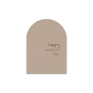 Arched Greeting Card - Happy Mother's Day