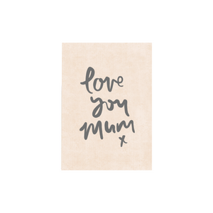 Greeting Card - Love You Mum