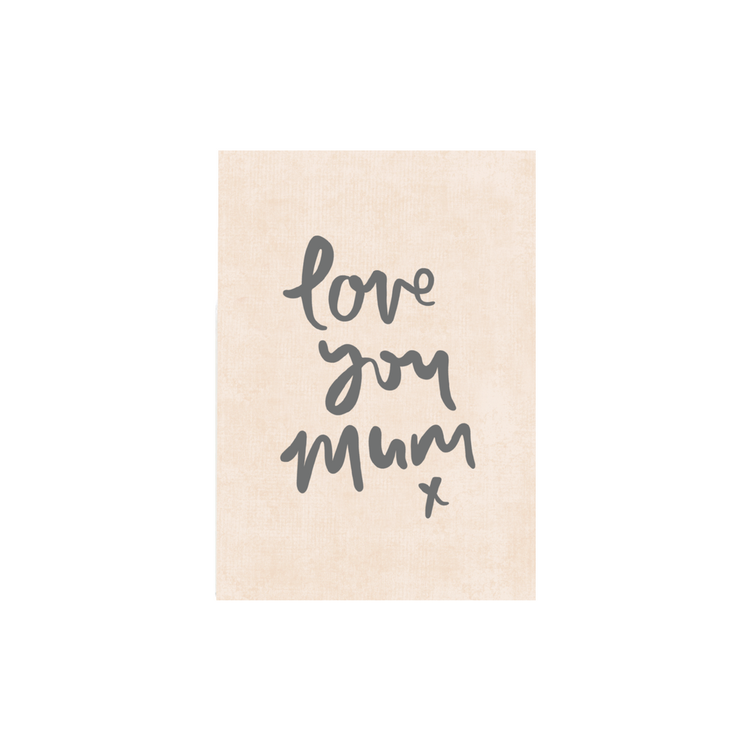 Greeting Card - Love You Mum