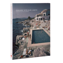 Poolside With Slim Aarons